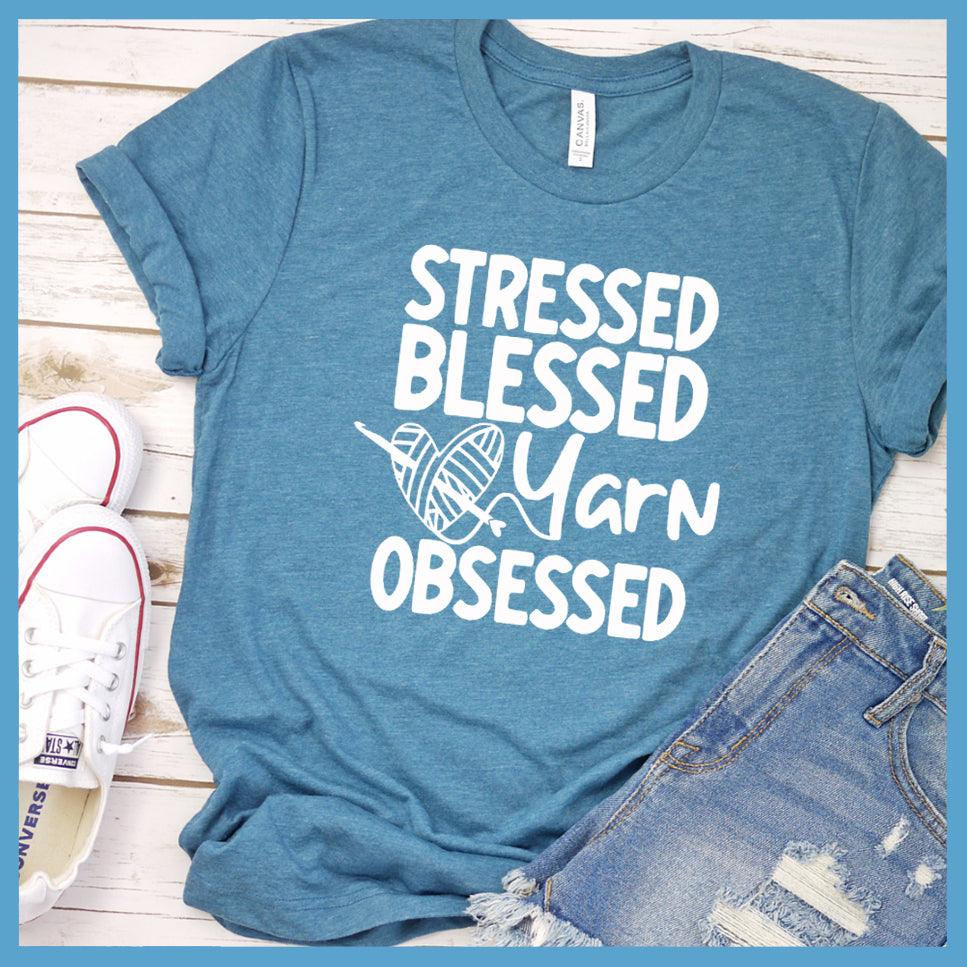 Stressed Blessed Yarn Obsessed T-Shirt - Brooke & Belle