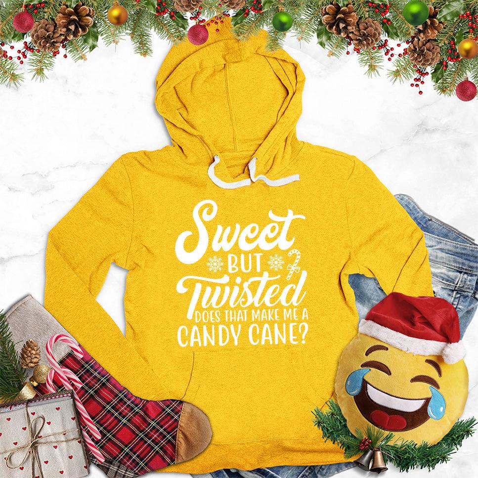 Sweet But Twisted Does That Make Me A Candy Cane Hoodie - Brooke & Belle