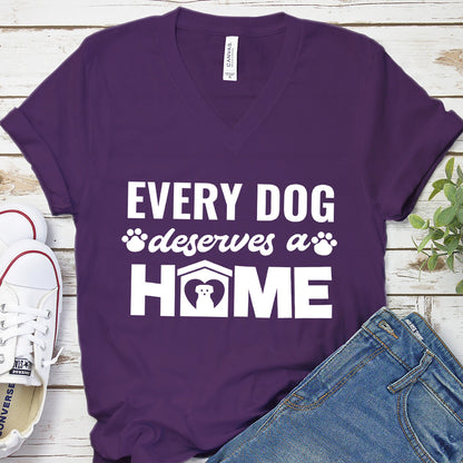 Every Dog Deserves A Home V-Neck