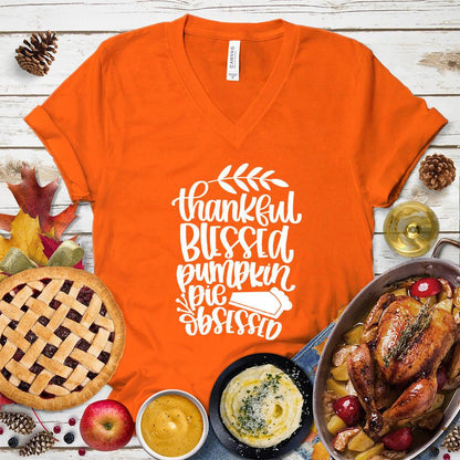 Thankful Blessed Pumpkin Pie Obsessed V-Neck Orange - Typography of 'Thankful Blessed Pumpkin Pie Obsessed' on V-Neck Tee