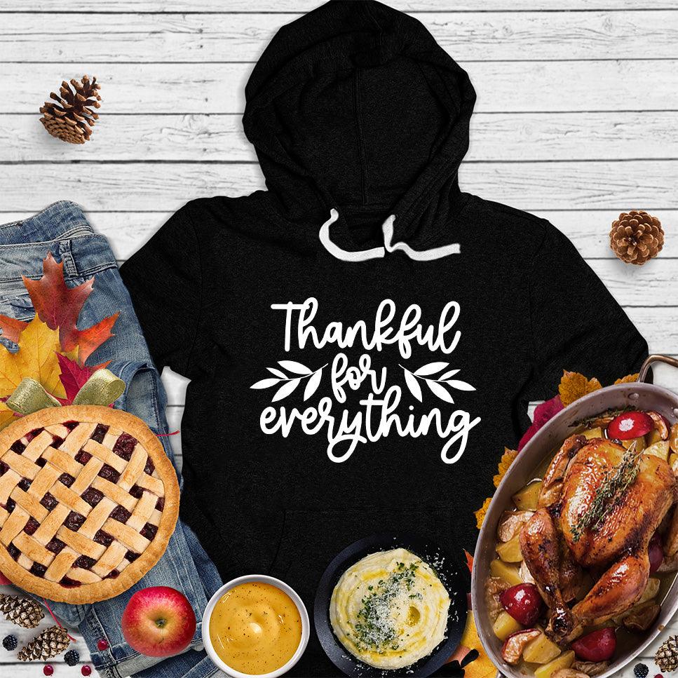 Thankful For Everything Hoodie - Brooke & Belle