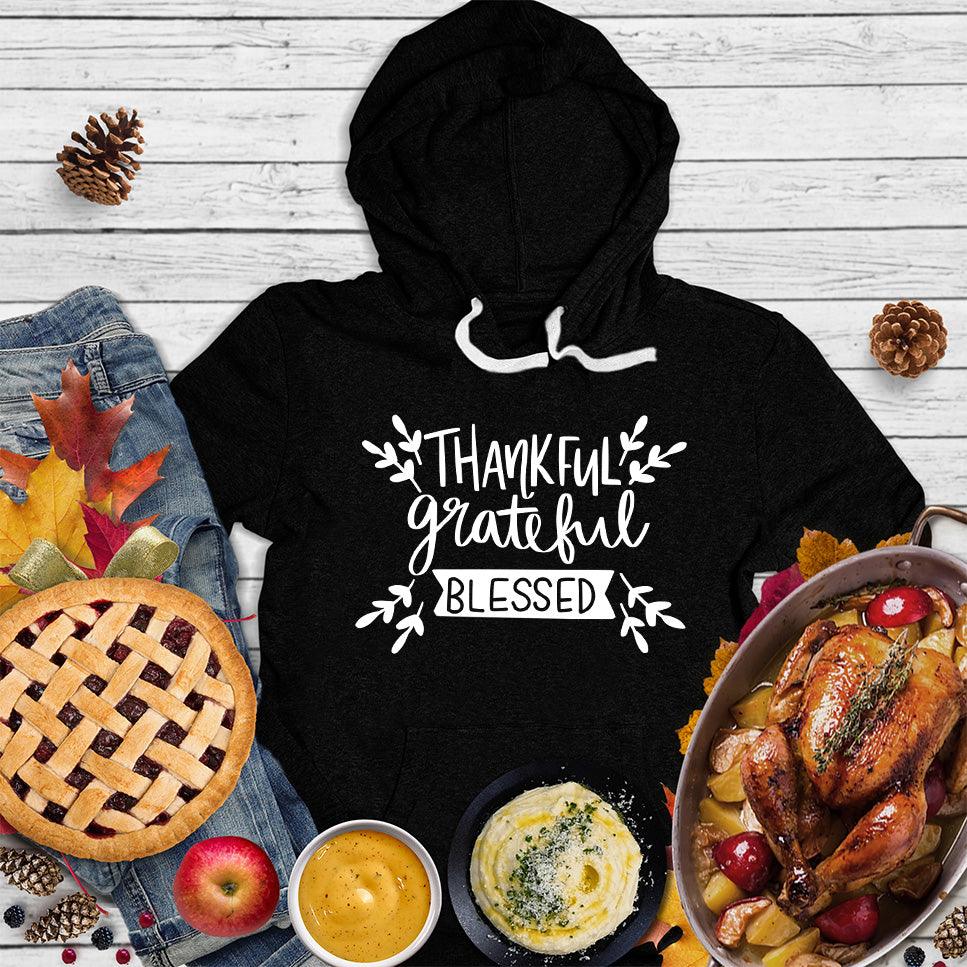 Thankful Grateful Blessed Hoodie - Brooke & Belle