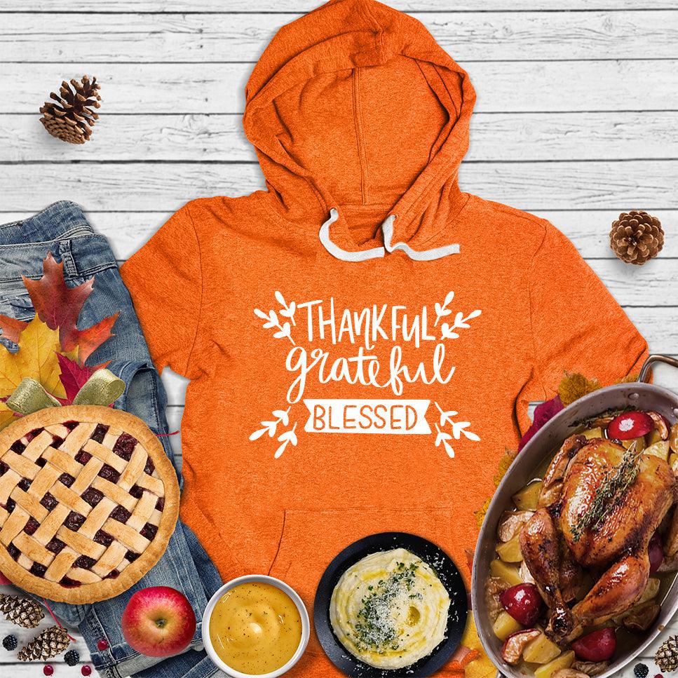 Thankful Grateful Blessed Hoodie - Brooke & Belle