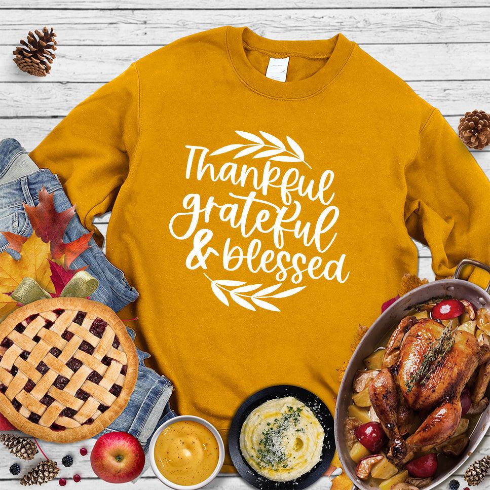 Thankful Grateful & Blessed Sweatshirt - Brooke & Belle