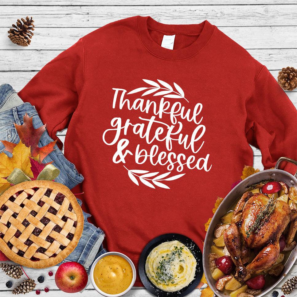 Thankful Grateful & Blessed Sweatshirt - Brooke & Belle