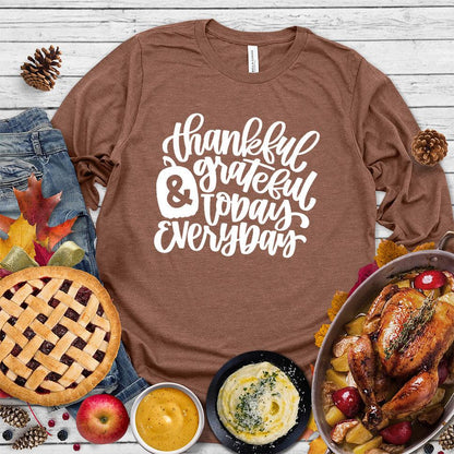 Thankful & Grateful Today Everyday Long Sleeves - Brooke & Belle