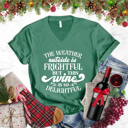 The Weather Outside Is Frightful But This Wine Is So Delightful V-Neck - Brooke & Belle