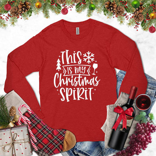 This Is My Christmas Spirit Long Sleeves Red - Humorous long sleeve shirt with a festive Christmas spirit quote and seasonal graphics.
