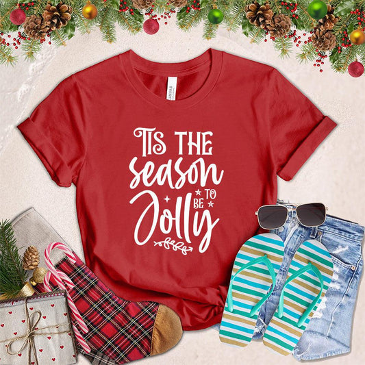 Tis The Season To Be Jolly T-Shirt - Brooke & Belle