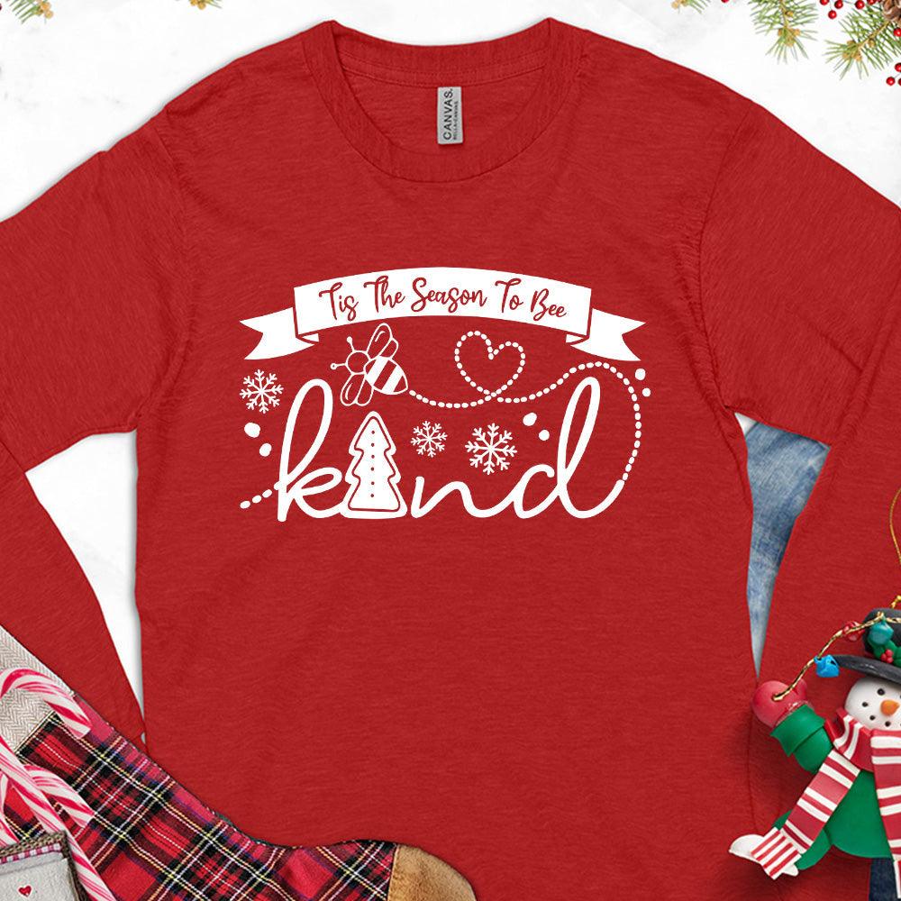 Tis The Season To Bee Kind Version 1 Long Sleeves Red - Holiday-inspired long sleeve tee with Bee Kind phrase and festive graphics