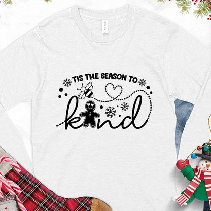 Tis The Season To Bee Kind Version 2 Long Sleeves White - Graphic long sleeve tee with "Tis the Season to Bee Kind" message and bee design