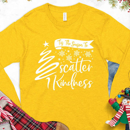 Tis The Season To Scatter Kindness Version 1 Long Sleeves Gold - Long sleeve tee with festive design promoting kindness and joy