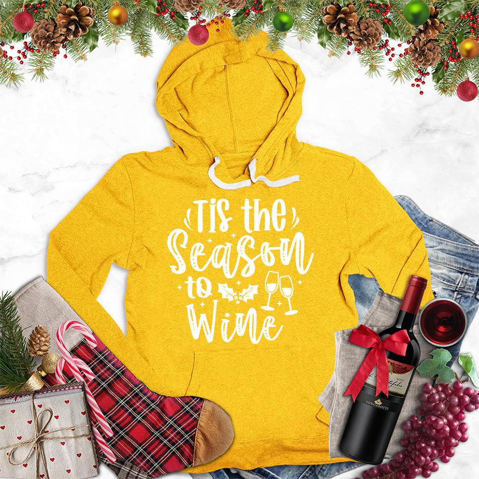 Tis The Season To Wine Hoodie - Brooke & Belle