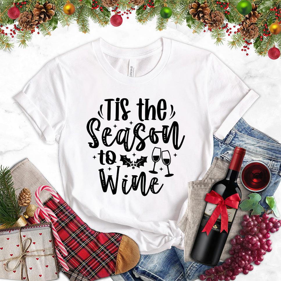 Tis The Season To Wine T-Shirt - Brooke & Belle