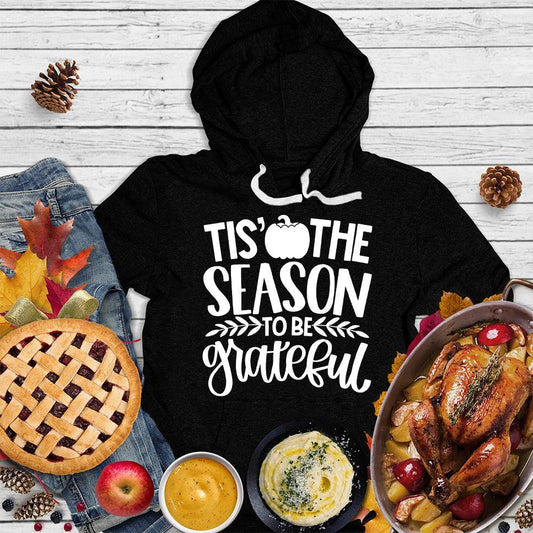 Tis' The Season To Be Grateful Version 2 Hoodie - Brooke & Belle