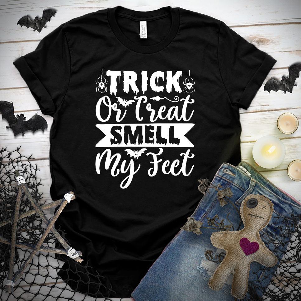Trick Or Treat Smell My Feet T-Shirt - Brooke & Belle