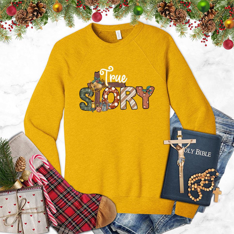 True Story Colored Edition Sweatshirt - Brooke & Belle