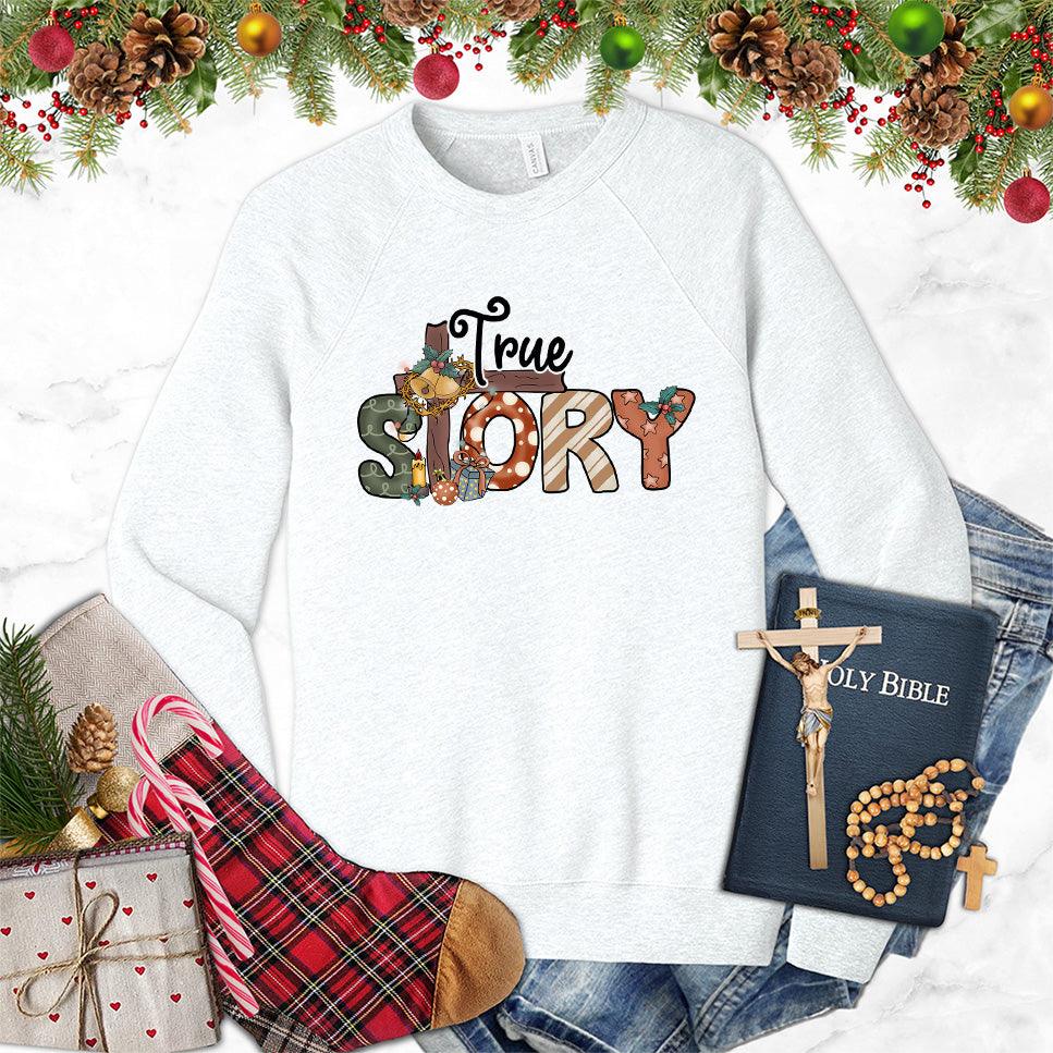 True Story Colored Edition Sweatshirt - Brooke & Belle