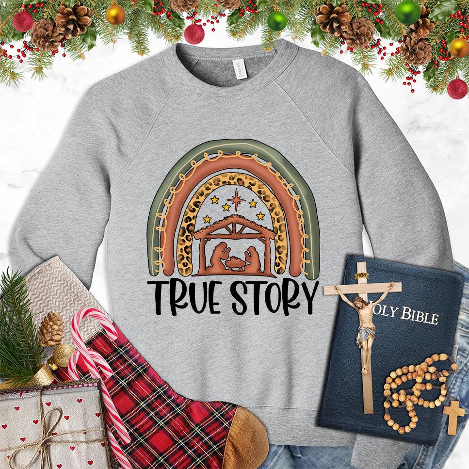 True Story Version 2 Colored Edition Sweatshirt - Brooke & Belle