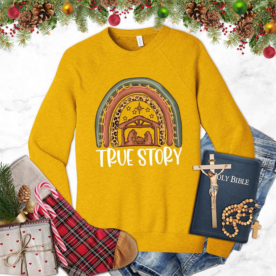 True Story Version 2 Colored Edition Sweatshirt - Brooke & Belle