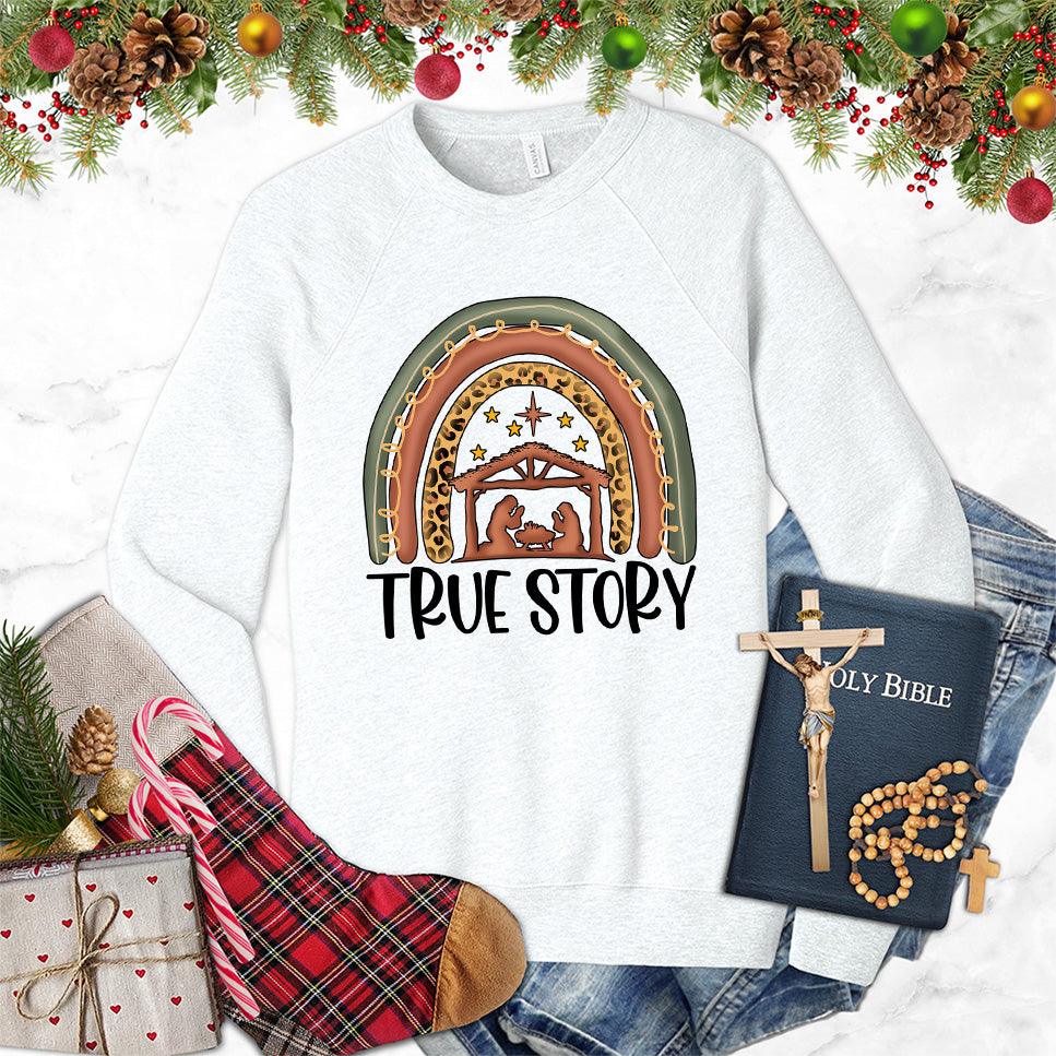 True Story Version 2 Colored Edition Sweatshirt - Brooke & Belle