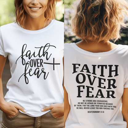 Faith Over Fear, Deuteronomy 31:6 T-Shirt - Brooke & Belle