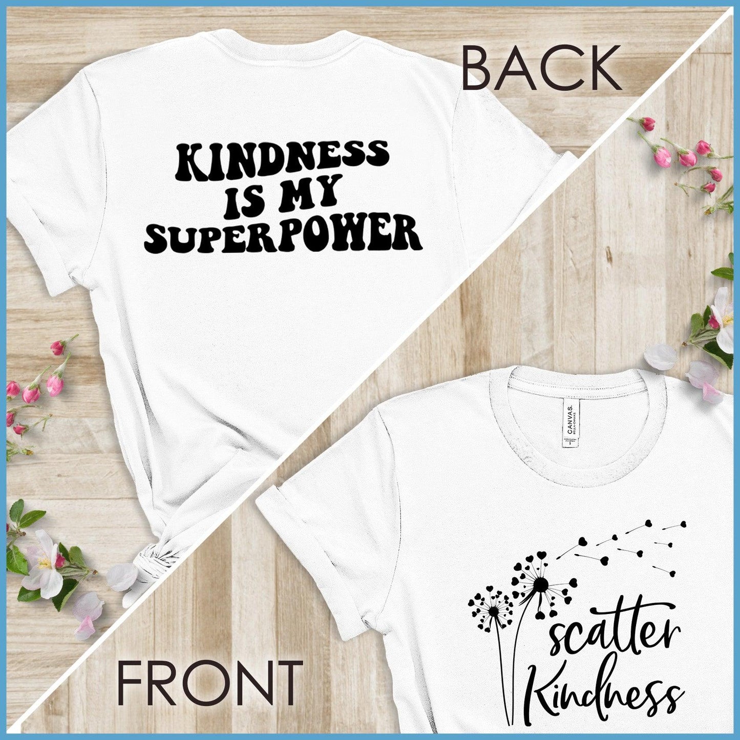 Kindness Is My Superpower, Scatter Kindness Version 1 T-Shirt - Brooke & Belle