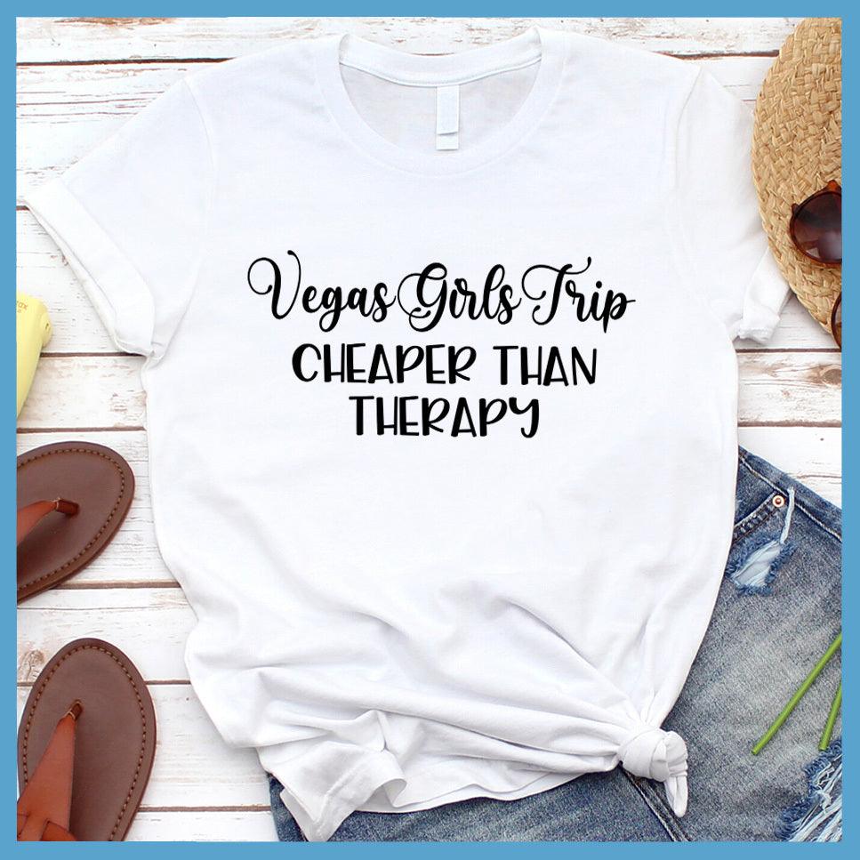 Vegas Girls Trip T-Shirt White - Fun group travel tee with "Vegas Girls Trip Cheaper Than Therapy" slogan for memorable escapades.