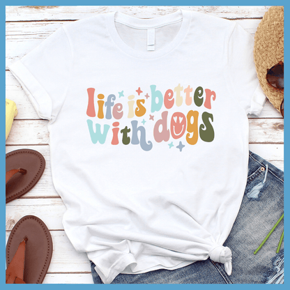 Life Is Better With Dogs T-Shirt Star Colored Edition - Brooke & Belle