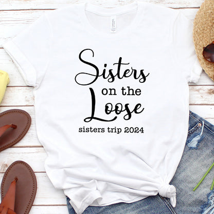 Sisters On The Loose 2024 Edition T-Shirt