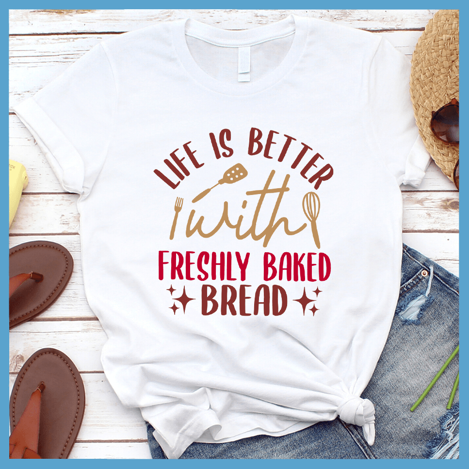 Life Is Better With Freshly Baked Bread T-Shirt Colored Edition White - Graphic tee with 'Life Is Better With Freshly Baked Bread' design featuring whisk and rolling pin