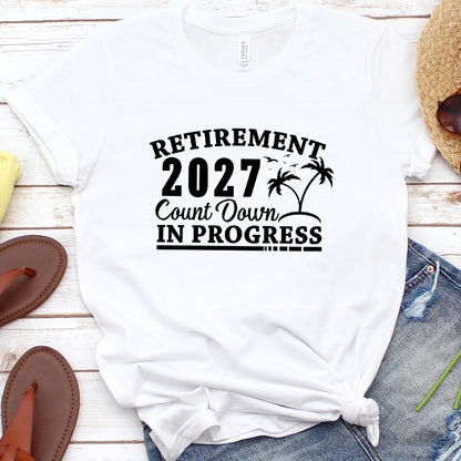 Retirement 2027 Countdown In Progress T-Shirt