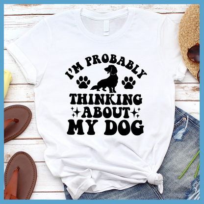I'm Probably Thinking About My Dog Retro T-Shirt