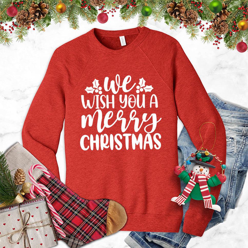 We Wish You A Merry Christmas Sweatshirt - Brooke & Belle