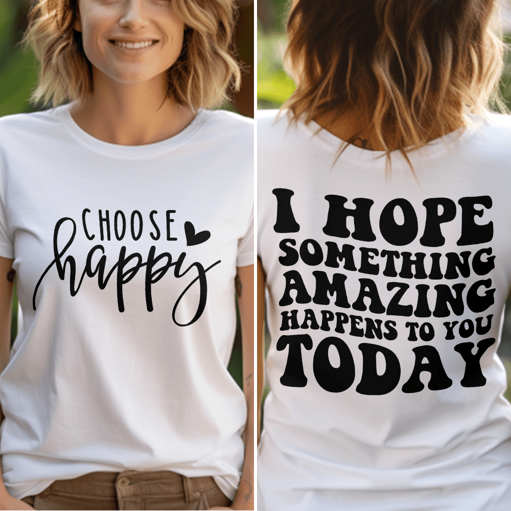 Choose Happy, I Hope Something Amazing Happens To You Today T-Shirt - Brooke & Belle