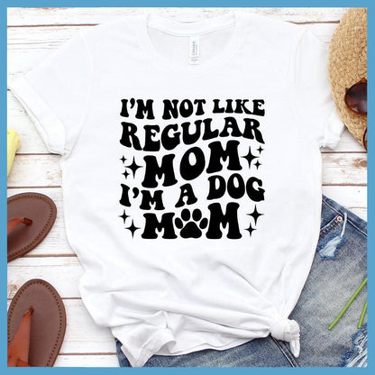 I'm Not Like Regular Mom I'm A Dog Mom Retro T-Shirt - Brooke & Belle