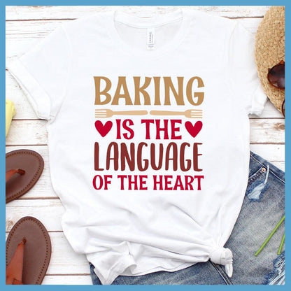 Baking Is The Language Of The Heart T-Shirt Colored Edition White - Casual baking-themed T-shirt with heartwarming culinary phrase.