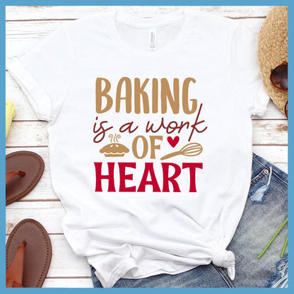 Baking Is A Work Of Heart T-Shirt Colored Edition White - Illustrated baking-themed design with heart on a casual T-shirt for chefs and bakers