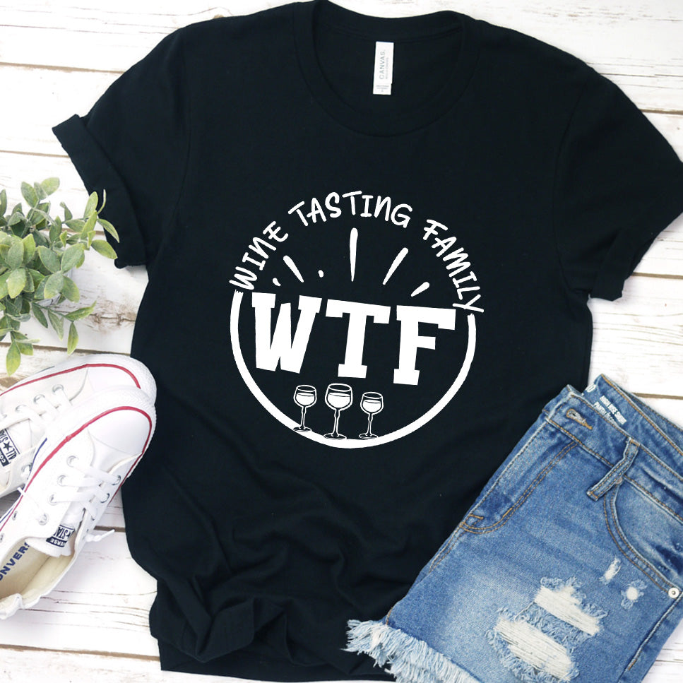 WTF Wine Tasting Family T-Shirt