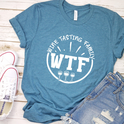 WTF Wine Tasting Family T-Shirt