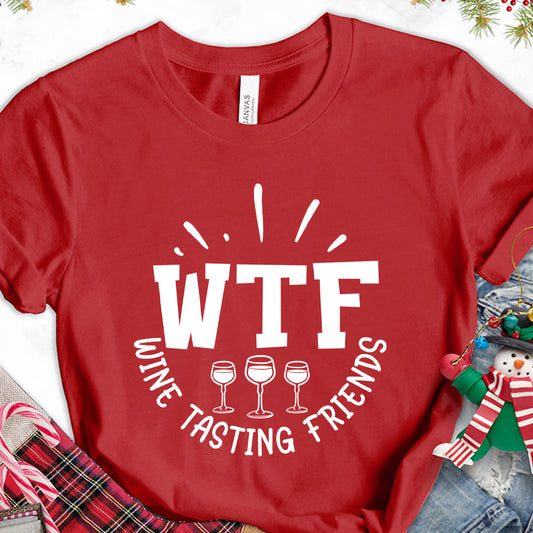 WTF Wine Tasting Friends T-Shirt