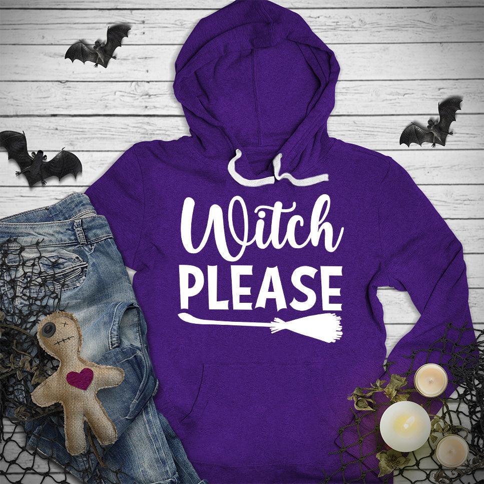 Witch Please Hoodie - Brooke & Belle