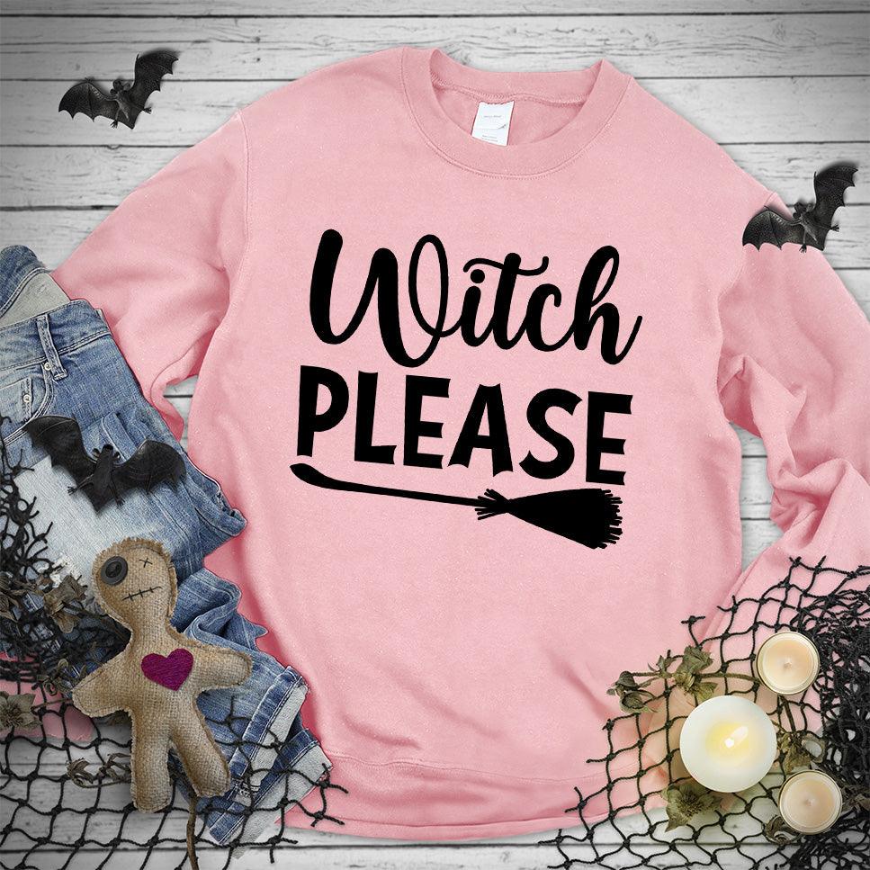 Witch Please Sweatshirt - Brooke & Belle