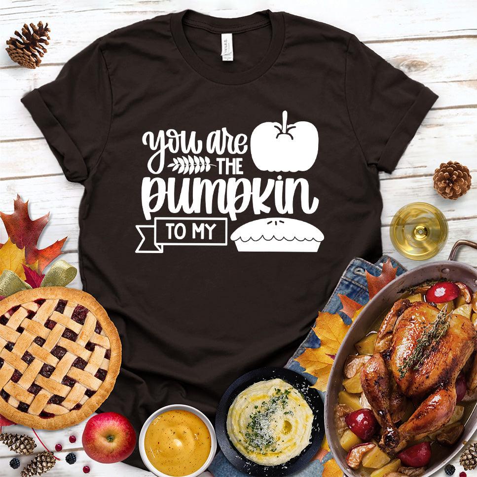 You Are The Pumpkin To My Pie Version 2 T-Shirt Brown - Cute autumn-themed graphic tee with pumpkin and pie illustration