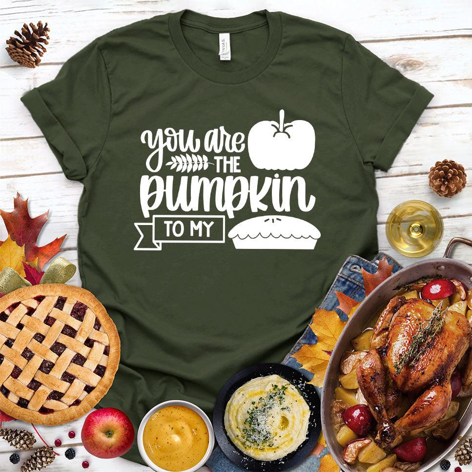 You Are The Pumpkin To My Pie Version 2 T-Shirt Military Green - Cute autumn-themed graphic tee with pumpkin and pie illustration