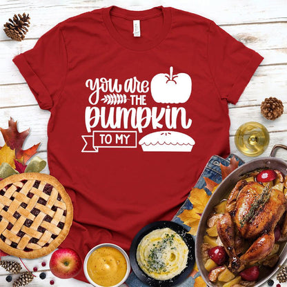 You Are The Pumpkin To My Pie Version 2 T-Shirt Red - Cute autumn-themed graphic tee with pumpkin and pie illustration