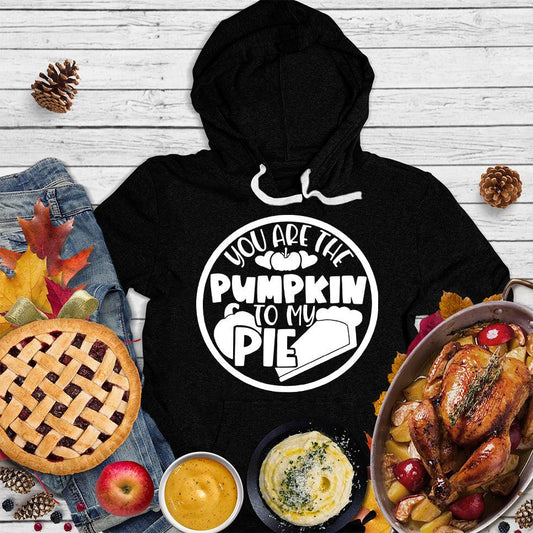 You Are The Pumpkin To My Pie Hoodie Black - Whimsical autumn-themed hoodie with pumpkin and pie graphic design for fall fashion.