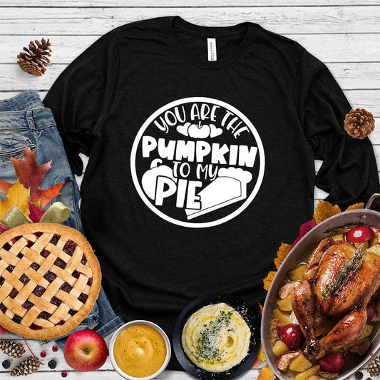 You Are The Pumpkin To My Pie Long Sleeves Black - Autumn-inspired long sleeve shirt with 'Pumpkin & Pie' whimsical design, perfect for fall fashion.