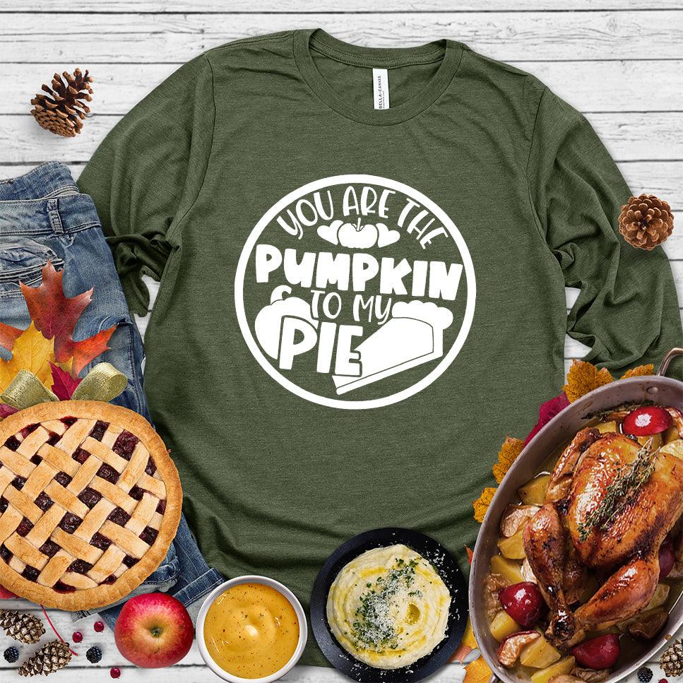 You Are The Pumpkin To My Pie Long Sleeves Military Green - Autumn-inspired long sleeve shirt with 'Pumpkin & Pie' whimsical design, perfect for fall fashion.