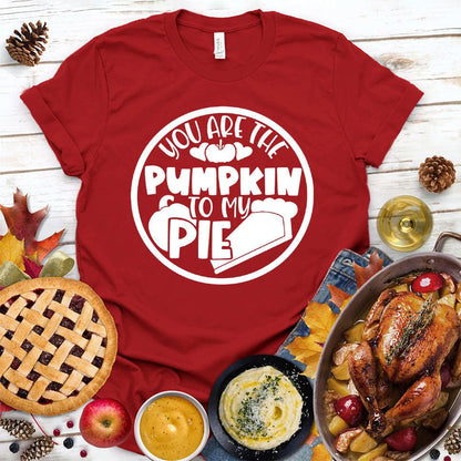 You Are The Pumpkin To My Pie T-Shirt Red - Graphic tee with 'You Are The Pumpkin To My Pie' design ideal for autumn fashion